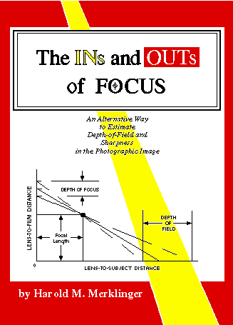 This is a large picture of the cover of The INs and OUTs of FOCUS: An Alternative Way to Estimate Depth-of-Field and Sharpness in the Photographic Image.