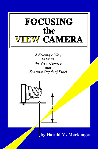 This is a large image of the cover of FOCUSING the VIEW CAMERA: A Scientific Way to focus the View Camera and  Estimate Depth of Field.